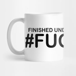 Finished Under Quarantine FUQ2020 Humorous Graduation, Sarcastic Quotes and Sayings Mug